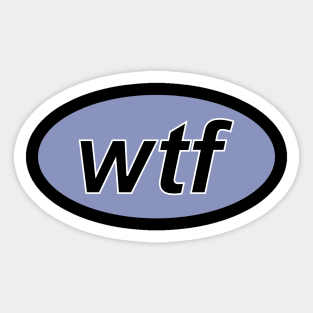 wtf php - Self-Deprecating Humor Software Developer Design Sticker